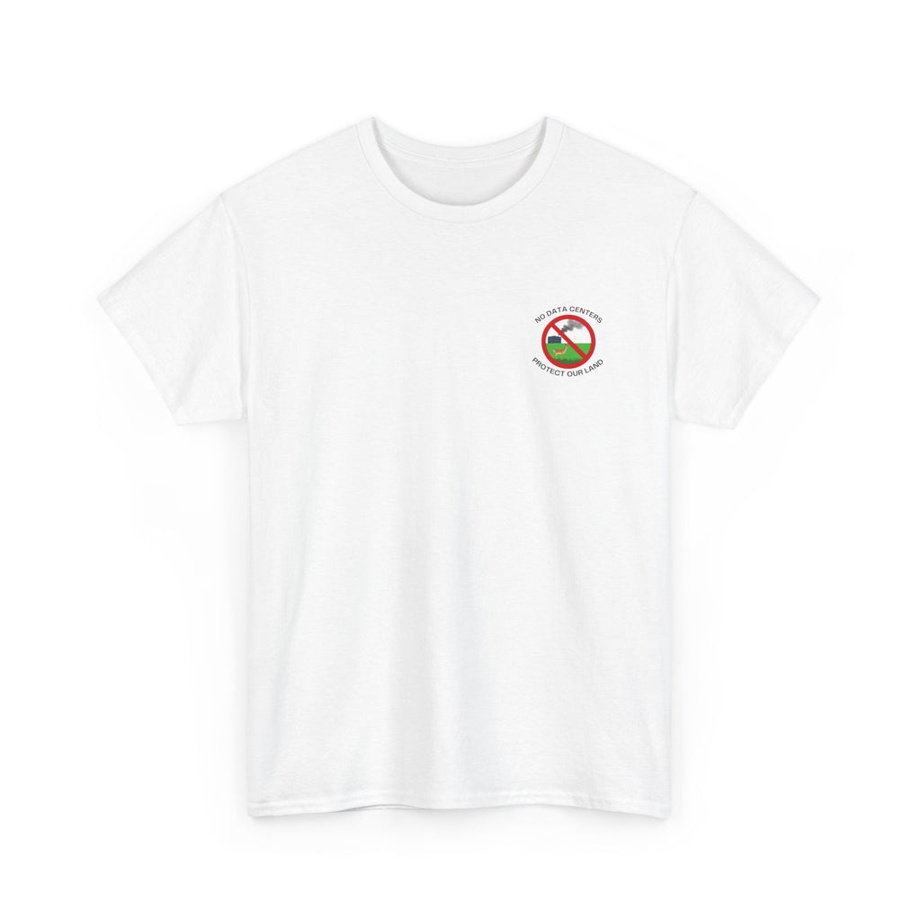 T-Shirt — "No Data Centers: Protect Our Land & Wildlife" Environmental Protest Tee