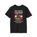 Unisex Black No Data Centers T‑Shirt — Anti‑Data Center Climate Protest Tee